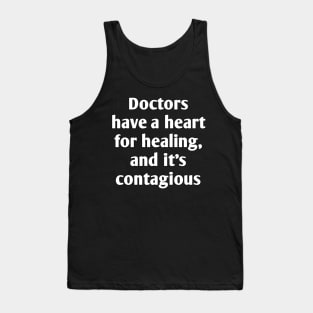 Funny emotional doctor qoute Tank Top